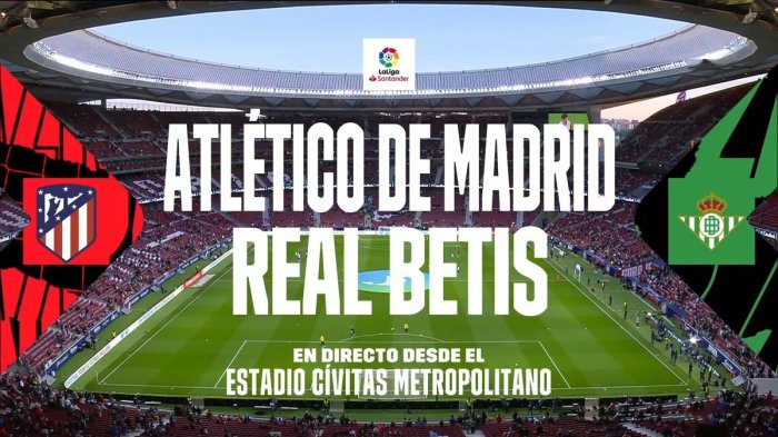 CHUTOGEL - Real Betis Vs Atletico Madrid: Apa yang Terjadi di Laga Tersebut?